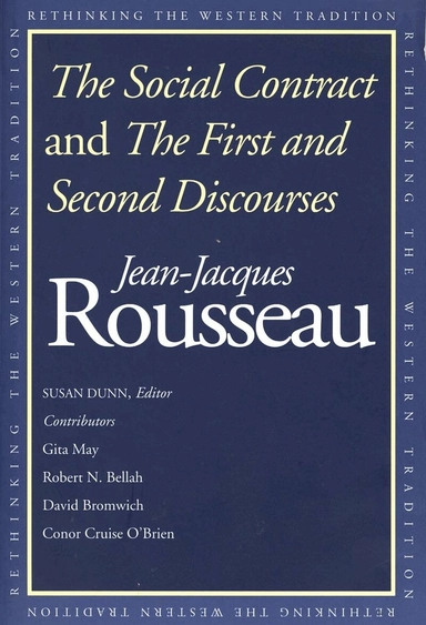 Social Contract and The First and Second Discourses; Jean-Jacques Rousseau, Susan Dunn; 2002