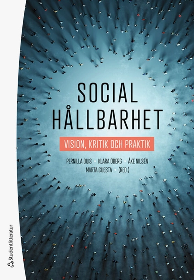 Social hållbarhet - Vision, kritik och praktik