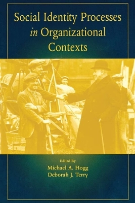 Social identity processes in organizational contexts