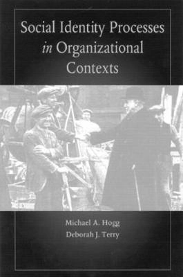 Social identity processes in organizational contexts