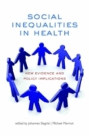 Social inequalities in health : new evidence and policy implications