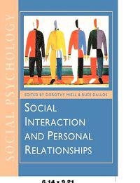 Social interaction and personal relationships; Dorothy Miell, Rudi Dallos, Open University; 1996