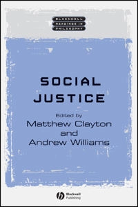 Social Justice; Editor:Matthew Clayton, Editor:Andrew Williams; 2004