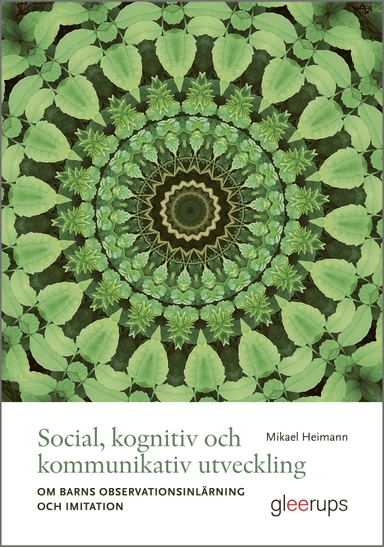 Social, kognitiv och kommunikativ utveckling : Om observationsinlärning och imitation hos förskolebarn