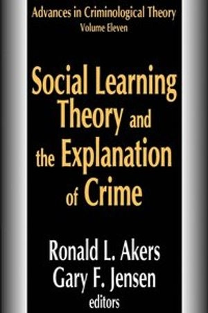 Social Learning Theory and the Explanation of Crime