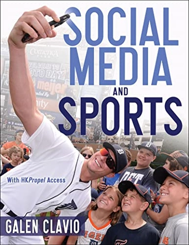 Social media and sports; Galen Clavio; 2021