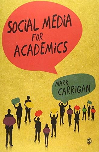 Social media for academics; Mark Carrigan; 2016