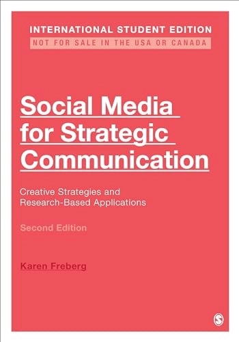 Social media for strategic communication : creative strategies and research-based applications; Karen Freberg; 2022