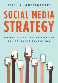 Social media strategy : marketing and advertising in the consumer revolution