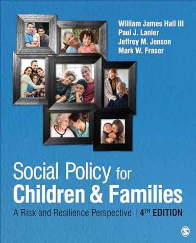 Social policy for children and families : a risk and resilience perspective
