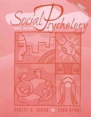 Social Psychology; Robert A. Baron, Donn Byrne; 1999
