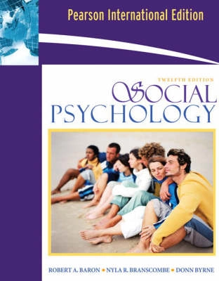 Social Psychology; Robert A. Baron; 2008