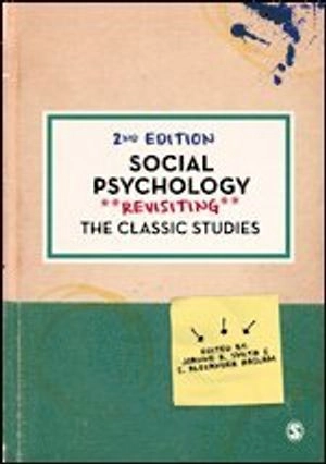 Social psychology : revisiting the classic studies