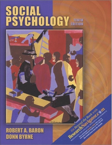 Social Psychology with Research Navigator; Robert A. Baron, Donn Erwin Byrne; 2003