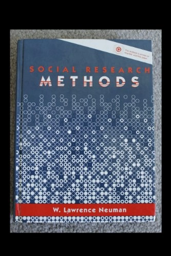 Social research methods : qualitative and quantitative approaches; W Lawrence Neuman; 1991