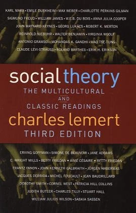 Social theory : the multicultural and classic readings; Charles Lemert; 2004