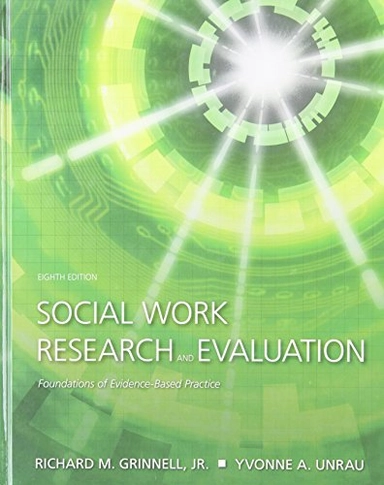 Social work research and evaluation : foundations in evidence-based practice