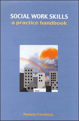 Social work skills : a practice handbook