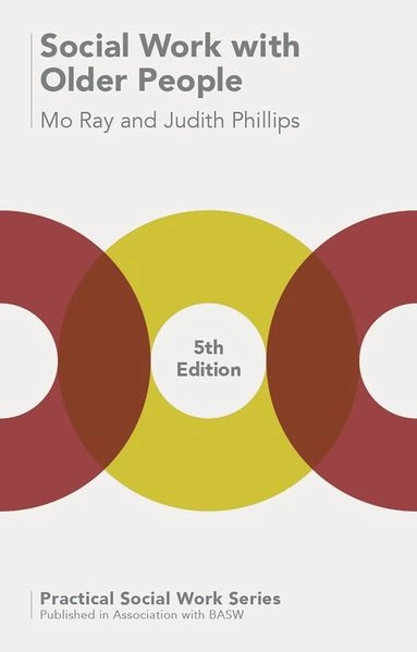 Social work with older people; Mo Ray; 2012