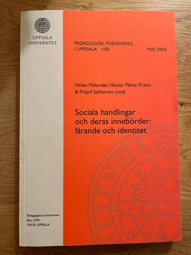 Sociala handlingar och deras innebörder : lärande och identitet