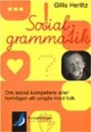Socialgrammatik   om social kompetens eller förmågan att umgås med folk