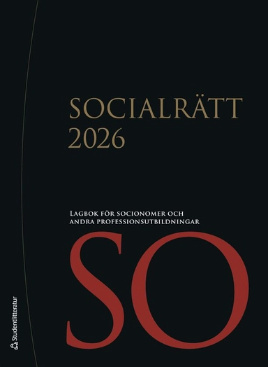 Socialrätt 2026 - Lagbok för socionomer och andra professionsutbildningar; 2026