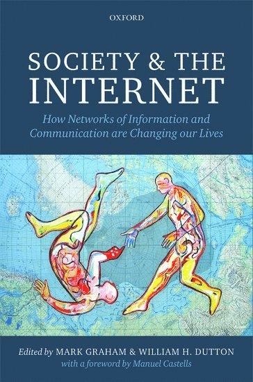 Society and the Internet : how networks of information and communication are changing our lives