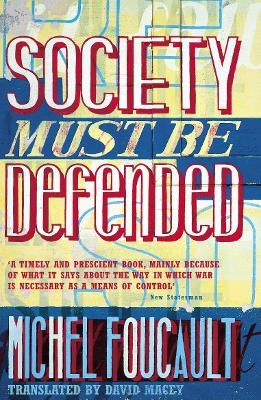 "Society must be defended" : lectures at the Collège de France, 1975-76