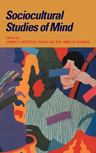 Sociocultural studies of mind