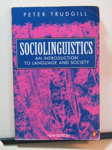 Sociolinguistics : an introduction to language and society