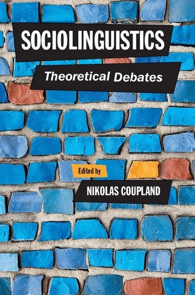 Sociolinguistics : theoretical debates