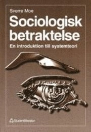Sociologisk betraktelse; Sverre Moe; 1995