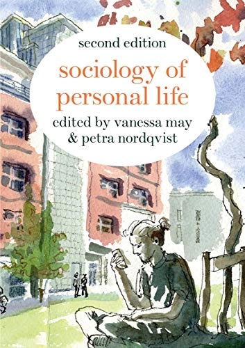 Sociology of personal life; Vanessa May, Petra Nordqvist; 2019