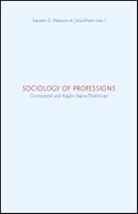 Sociology of professions : continental and Anglo-Saxon traditions