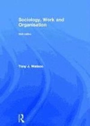 Sociology, work and organisation