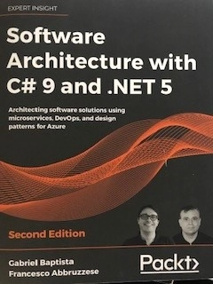 Software Architecture with C# 9 and .NET 5; Gabriel Baptista, Francesco Abbruzzese; 2020