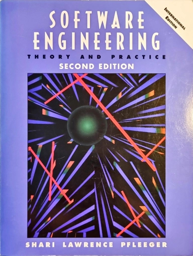 Software engineering : theory and practice; Shari Lawrence Pfleeger; 2001