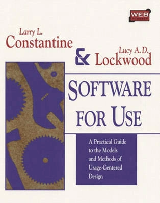 Software for use : a practical guide to the models and methods of usage-centered design; Larry L. Constantine; 1999