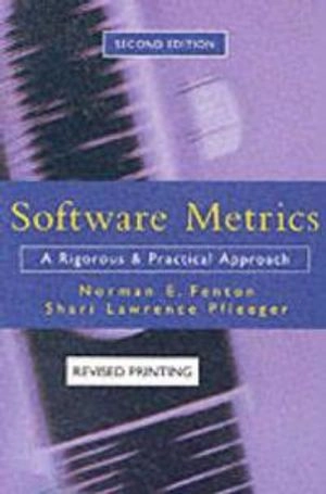 Software metrics : a rigorous and practical approach; Norman E. Fenton; 1997