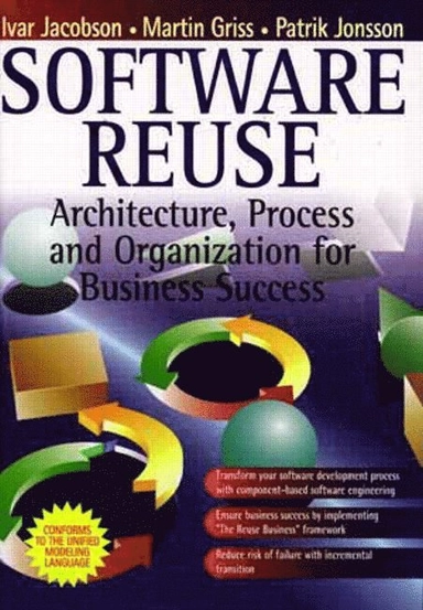 Software reuse : architecture process and organization for business success