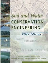 Soil and water conservation engineering; Del D. Fangmeier; 2006