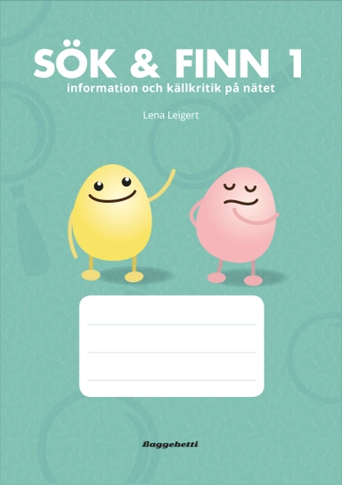 Sök & Finn 1 - elevbok : informationssökning och källkritik på nätet