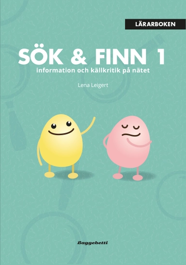 Sök & Finn 1 - lärarbok : informationssökning och källkritik på nätet