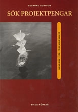 Sök projektpengar; Susanne Kurtson; 2001