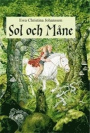 Sol och Måne; Ewa Christina Johansson; 2006