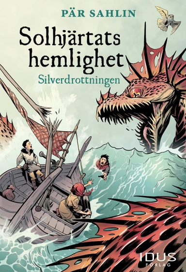 Solhjärtats hemlighet. Silverdrottningen; Pär Sahlin; 2015