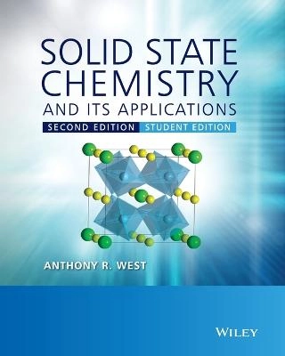 Solid State Chemistry and its Applications; Anthony R. West; 2014