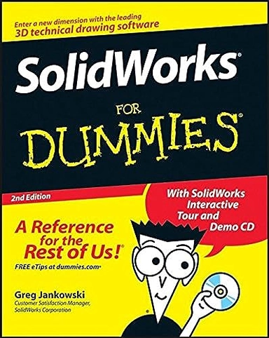 SolidWorks For Dummies; Greg Jankowski; 2007