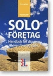 Soloföretag : handbok för dig som dirver företag själv