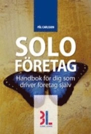Soloföretag : handbok för dig som driver företag själv